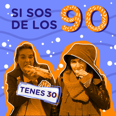 Si sos de los 90 tenes 30