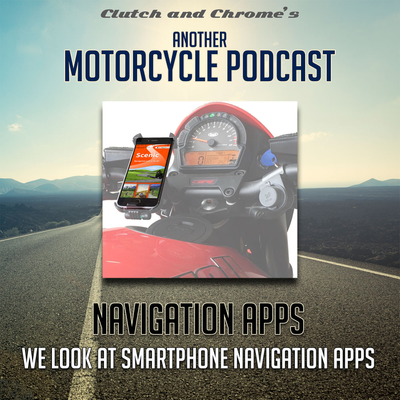 episode Motorcycle Navigation Apps - We Talk About Them artwork