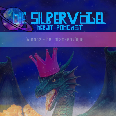 episode Der Drachenkönig - Jan Tenner: Die neue Dimension - Folge 2 - Die Silbervögel (#62) artwork