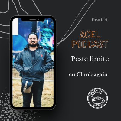 episode #9 - Acel Podcast - Peste limite - Climb again artwork