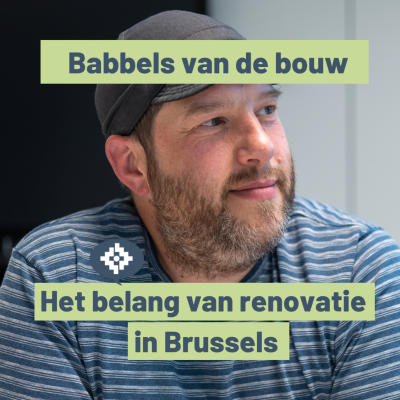 episode Babbels van de bouw - Het belang van renovatie in Brussels artwork