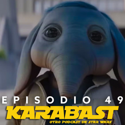 episode Karabast - Episodio 49 - Skeleton Crew (Caps. 7 y 8) artwork