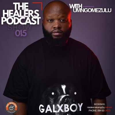 episode “Show 015” The Healers Podcast With UMngomezulu artwork