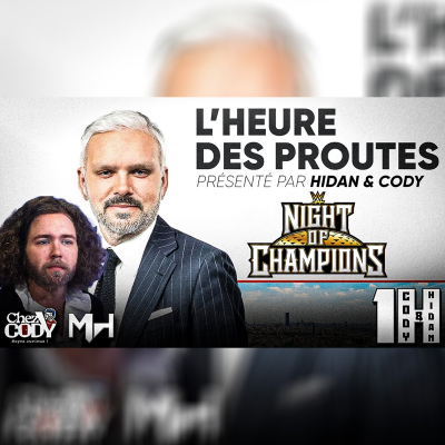 episode L'énorme faute de la WWE - Preview NIGHT OF CHAMPIONS ✋😮🤚 - 2h avec Cody & Hidan artwork