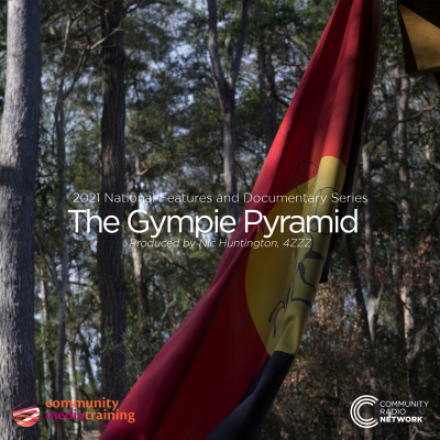episode The Gympie Pyramid (4ZZZ) artwork