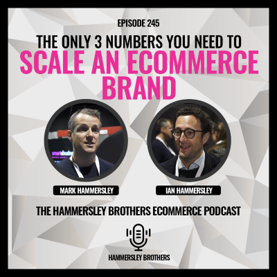 episode The Only 3 Numbers You Need to Scale an Ecommerce Brand artwork