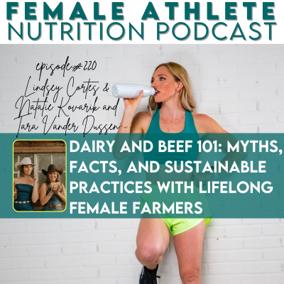 episode 220: Dairy and Beef 101: Myths, Facts, and Sustainable Practices with Lifelong Female Farmers Natalie Kovarik and Tara Vander Dussen artwork