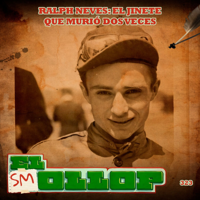 episode E323: Ralph Neves: El Jinete que Murió Dos Veces (Smollop) artwork