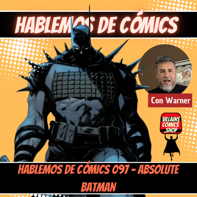 episode Hablemos De Cómics 097 - Absolute Superman artwork