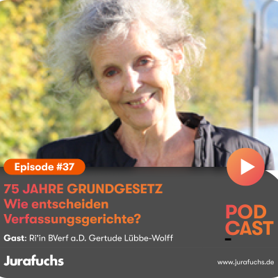 episode 75 Jahre Grundgesetz: Wie entscheiden Verfassungsgerichte? – mit Ri'in BVerfG a.D. Gertude Lübbe-Wolff | Wie kommt das BVerfG zu seinen Entscheidungen? Wie unterscheidet sich die Beratungskultur am BVerfG vom US Supreme Court? artwork