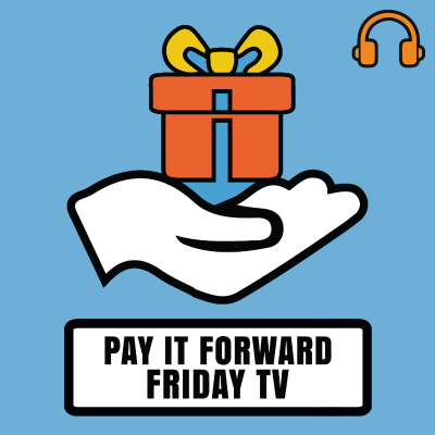 episode 26: Pay It Forward Friday - The Firestarters give back and are loving it! artwork