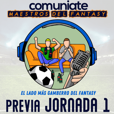 episode Previa de la Jornada 1 en clave fantasy | T2x03 | Comuniate artwork