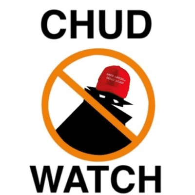 Chud Watch