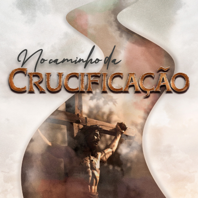 episode Episódio 238 | No Caminho da Crucificação - Pr. Wellighton Farias artwork