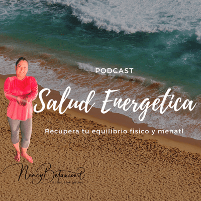 episode La importancia de cuidar tu salud energética. artwork