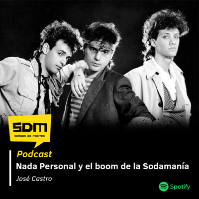 episode SDM T02 #33 - Nada Personal y el boom de la Sodamanía artwork