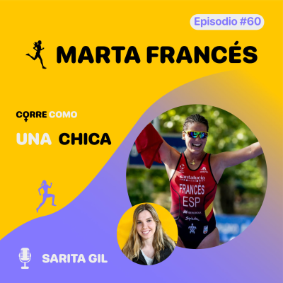 episode Episodio #60 - Marta Francés: "Superación" artwork