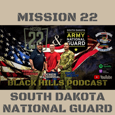 episode Black Hills Podcast #028 - Mission 22 and South Dakota National Guard on PTSD, Suicide and Awareness artwork