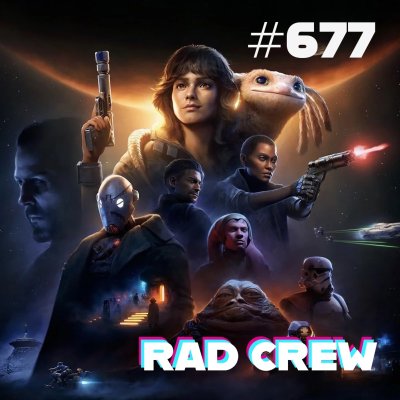 episode Rad Crew Ep 677: Latterlige spillsøksmål og Star Wars Outlaws artwork