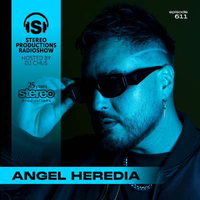 episode ANGEL HEREDIA Stereo Productions Podcast 611 artwork