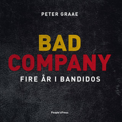 Bad Company- Fire år i Bandidos