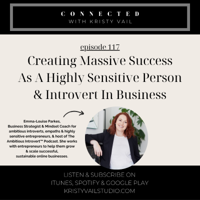 episode Emma-Louise Parkes - Creating Massive Success As A Highly Sensitive Person & Introvert In Business artwork