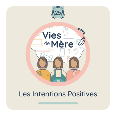 episode #25 - Les Intentions Positives artwork