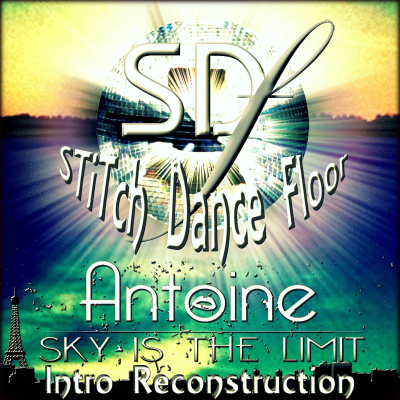 episode Dj Antoine – Sky Is The Limit (STiTch Dance Floor Intro Remix) artwork