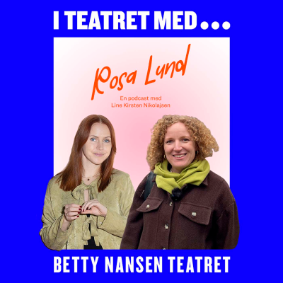 episode I teatret med Rosa Lund artwork