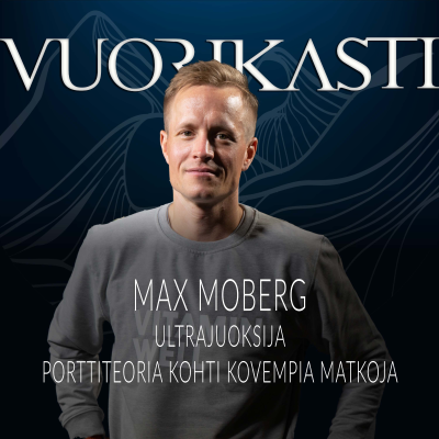 episode Max Moberg - Porttiteoria kohti kovempia matkoja artwork