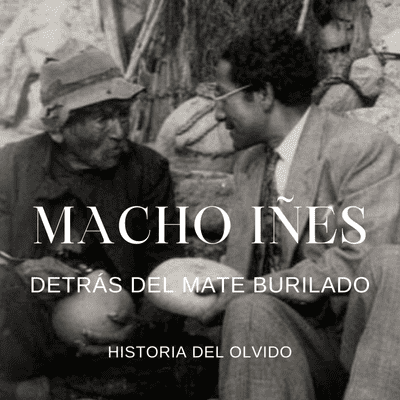 episode MACHO IÑES Y EL MATE BURILADO artwork