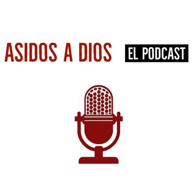 episode Avivamiento - Asidos a Dios el podcast Ep 05 artwork