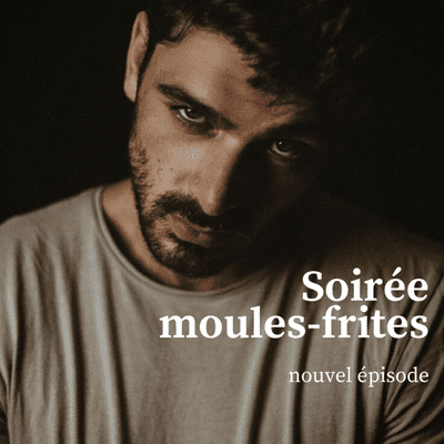 episode Les moules frites, Xstory, le podcast gay artwork