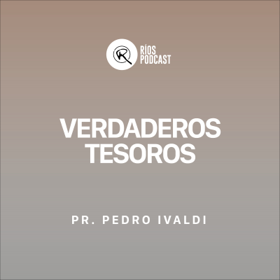 episode Verdaderos Tesoros - Pedro Ivaldi artwork