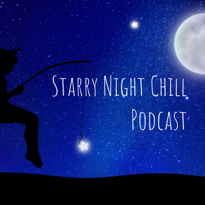 Starry Night Chill Podcast