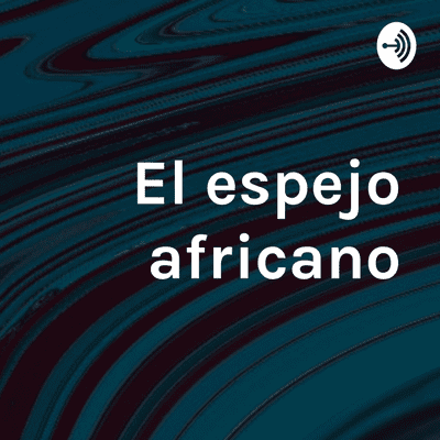 El espejo africano