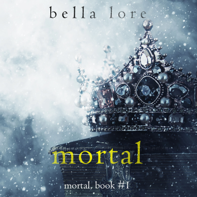 Mortal (Book One)