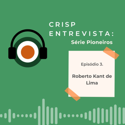 episode Série Pioneiros #ep.3 - Roberto Kant de Lima artwork