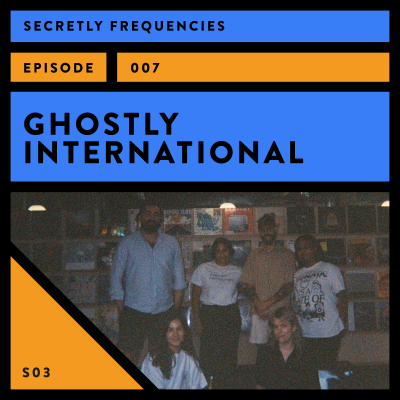 episode Secretly Frequencies - Ghostly International artwork