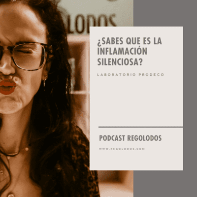 episode ¿Sabes lo que es la INFLAMACIÓN SILENCIOSA? I Regolodos.com artwork