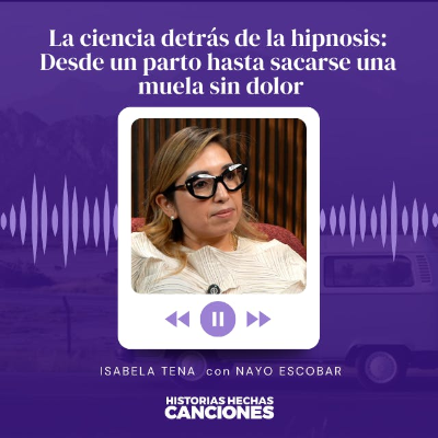 episode 432. La ciencia detrás de la hipnosis: Desde un parto hasta sacarse una muela sin dolor - Isabela Tena artwork