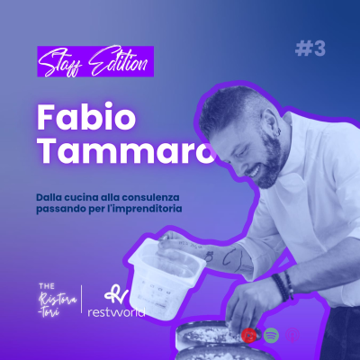 episode Staff Edition #3 - Da cuoco a imprenditore a consulente - con Fabio Tammaro artwork