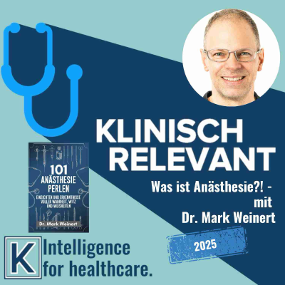 episode Anästhesie ist, wenn ein Halbwacher auf einen Halbschlafenden aufpasst - mit Dr. Mark Weinert artwork