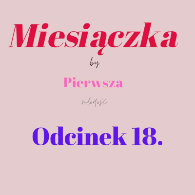 episode Miesiączka by KKP #18 artwork