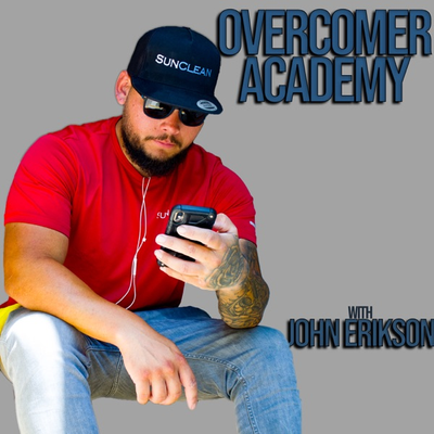 Overcomer Academy w/ John Erikson