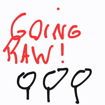 episode 1st Episode: Going Raw artwork