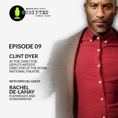 episode Clint Dyer with Special Guest - Rachel De-Lahay artwork