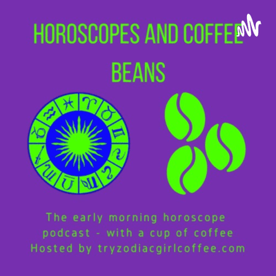 Horoscopes & Coffee Beans