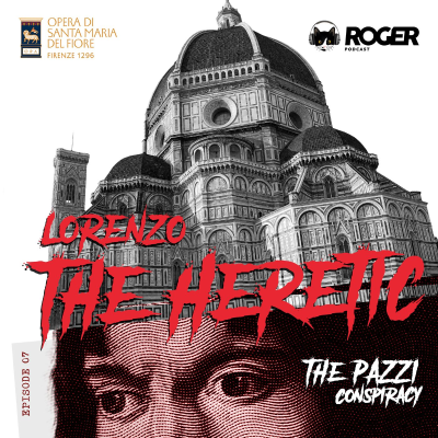 episode 07. Lorenzo "the Heretic" artwork