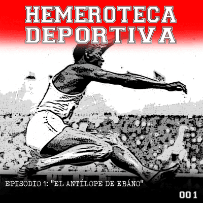 episode EP.1 JESSE OWENS "EL ANTÍLOPE DE ÉBANO" artwork